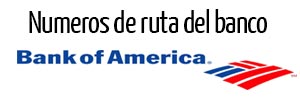 numero de ruta bank of america