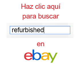 comprar refurbished reacondicionado en ebay