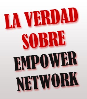 que es empower network ganar dinero la verdad