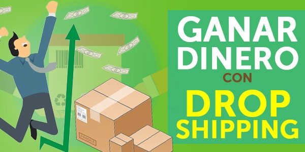 ganar dinero dropshipping