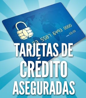 tarjetas de crédito aseguradas