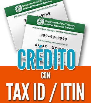 tener credito con un ITIN tax id