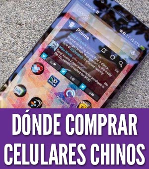 tiendas donde comprar celulares chinos