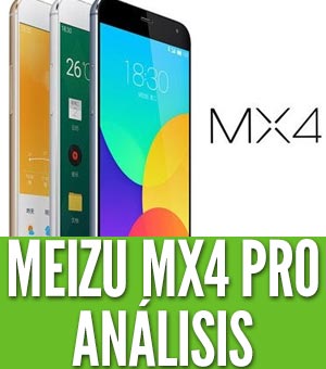 meizu mx4 pro análisis review