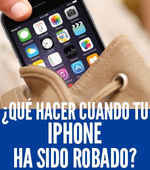 que hacer cuando tu iPhone ha sido robado