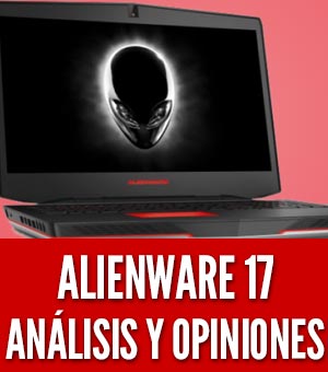 Alienware 17 analisis opiniones