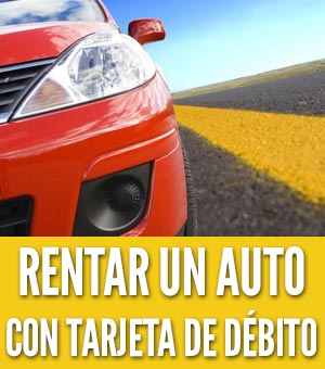 rentar un auto con tarjeta de débito