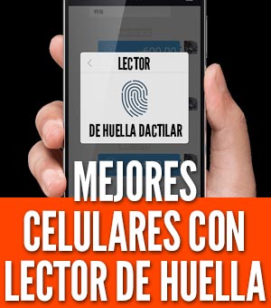 Celulares con lector de huella móviles