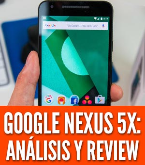 Nexugoogle nexus 5x precio ofertas cuponess 5x prenexus 5x precio análisis reviewcio analisis review