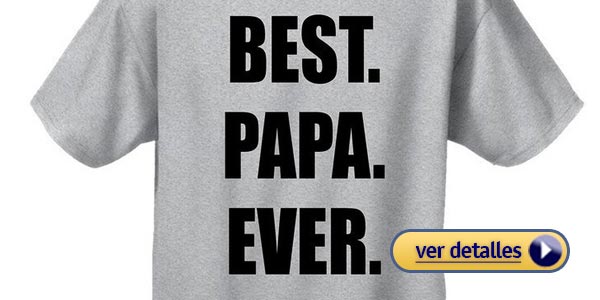 Regalos graciosos para el dia del padre camisa best papa ever