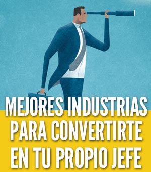 industrias para convertirte en tu propio jefe