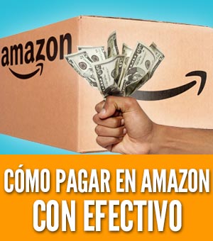 Pagar en amazon en efectivo sin tarjeta debito credito