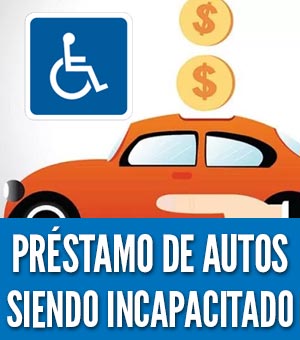 Prestamo de autos siendo incapacitado