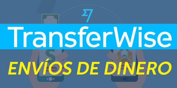 transferwise opiniones enviar dinero estafa