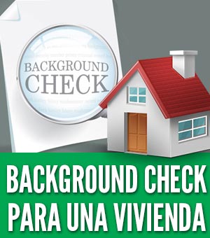 Background check para una vivienda antecedentes