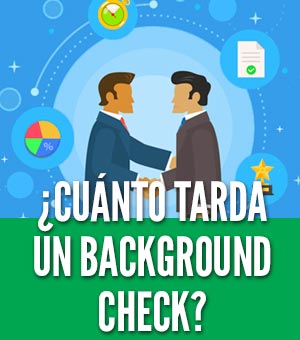 Cuanto tiempo tarda un background check