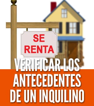 Verificar los antecedentes de un inquilino arrendador