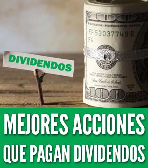 Mejores acciones que pagan dividendos