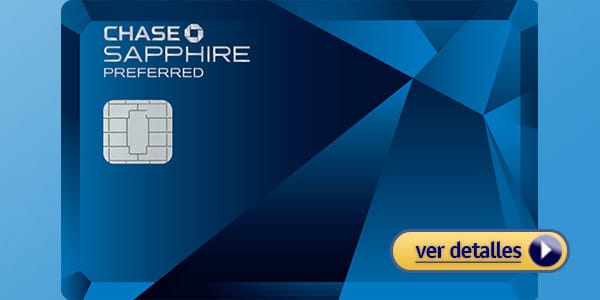 Mejores tarjetas de credito Chase Sapphire Preferred