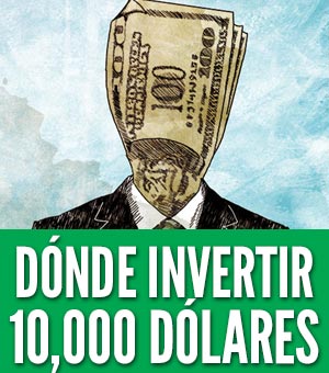 Donde invertir 10,000 dolares o euros