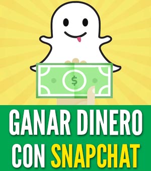 cómo ganar dinero con snapchat