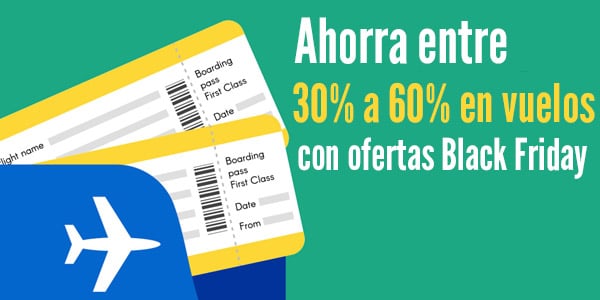 ofertas pasajes de avión viernes negro black friday