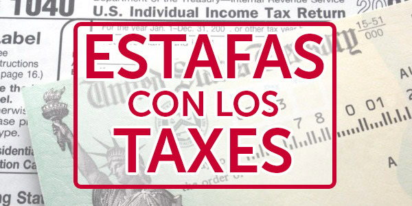 estafas al hacer los taxes