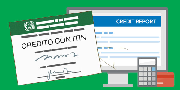 revisar tu credito con un ITIN