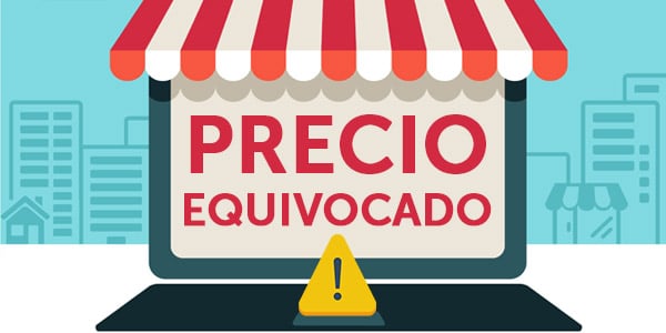 Error de precio en una tienda por Internet precio equivocado