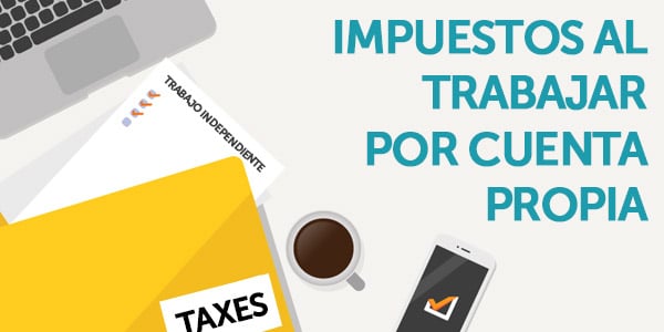 trabajador por cuenta propia impuestos taxes self employed