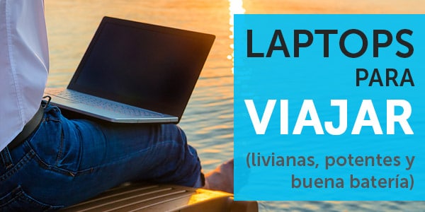 mejores laptops para viajar