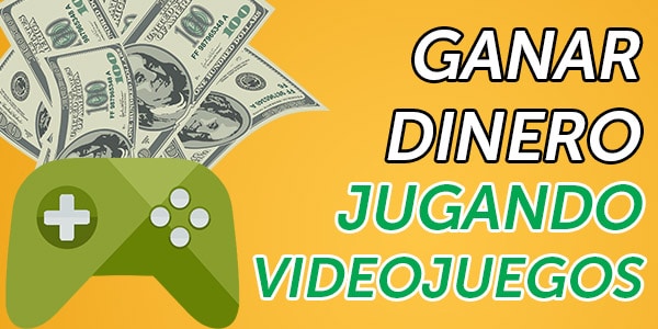 ganar dinero con videojuegos