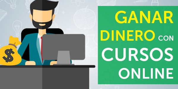 ganar dinero con cursos por internet