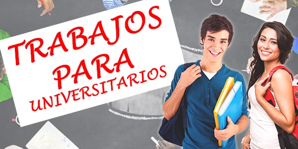 trabajos para universitarios
