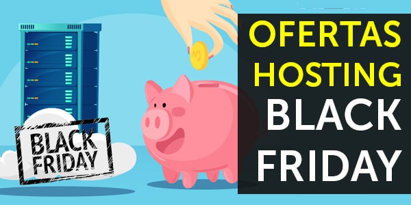 ofertas hosting viernes negro black friday