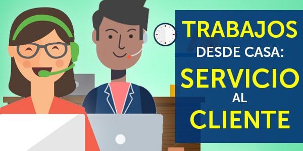 Trabajos de servicio al cliente desde casa