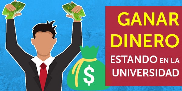 ganar dinero en la universidad