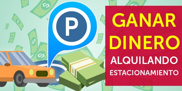 ganar dinero alquilando estacionamiento