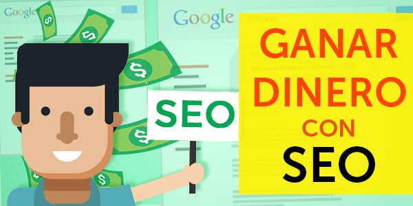 ganar dinero con seo