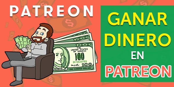 ganar dinero patreon