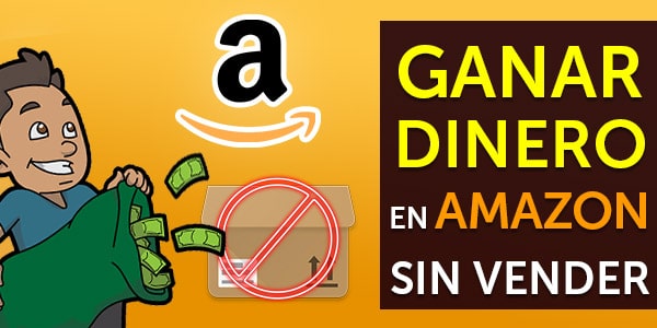 ganar dinero en amazon sin vender