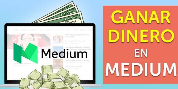 ganar dinero en medium